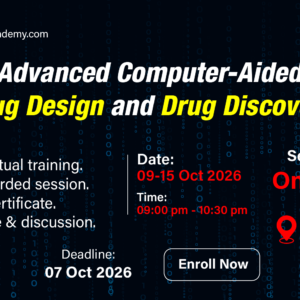 Advanced Computer-Aided Drug Design and Drug Discovery || Batch Id: 102026